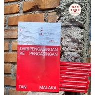 From Isolation to Tan Malaka Isolation