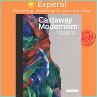 Castaway Modernism - Basel's Acquisitions of "Degenerate" Art by Eva Reifert (UK edition, hardcover)