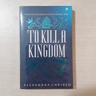 Buku To Kill A Kingdom (Alexandra Christo)