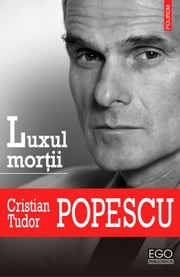 Luxul mortii Tudor Popescu Cristian