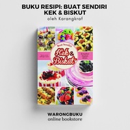 Karangkraf - Buku Resipi Kek dan Biskut: Buat Sendiri Kek & Biskut | baking recipe | buku resepi kek