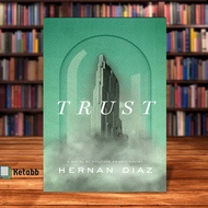 Trust by Hernan Diaz [High Quality Paperback]