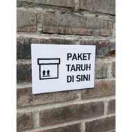Acrylic signage taruh package here / 2