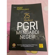 75 YEARS PGRI MENGING THE COUNTRY