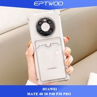 EPTWOO For Huawei Mate 60 50 40 30 P60 P50 P40 P30 PRO Phone Case Card Holder Clear Silicone Transparent Four Corner Bumper Protective Casing Cover FSKB-00