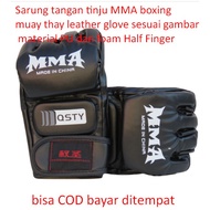 MMA boxing muay thay leather glove according to the picture PU and foam material Half Finge boxing g