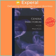 Genera Insectorum; fasc.93 (1909) by Philogene 1866-1925 Wytsman (paperback)