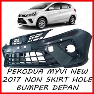 PERODUA MYVI NEW D20N 1.3CC 2017 FRONT BUMPER / BUMPER DEPAN ** NO SKIRT HOLE **