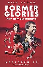 Former Glories and New Beginnings: Aberdeen FC, 2022-23