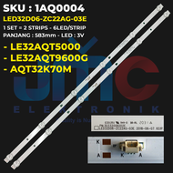 BACKLIGHT TV AQUA 32 Inch LE32AQT5000 LE32AQT9600G 32AQT9600 32AQT5000 AQT32K70M LED32D06-ZC22AG-03E