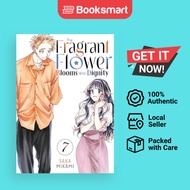 The Fragrant Flower Blooms With Dignity 7 - Paperback - English - 9798888771440
