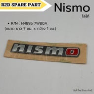 Nismo Logo Code H4895 7W80A (Size Length 7 Cm. x Width 1 Cm.)