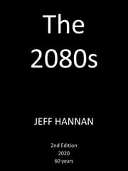 The 2080s Jeff Hannan