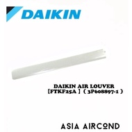 DAIKIN AIR LOUVER 1.0HP INVERTER【FTKF25A 】( 3P608897-1 )