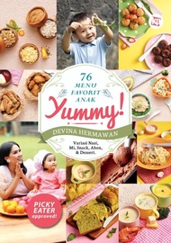 Buku Resep Masak : Yummy 76 Menu Favorit Anak : Devina Hermawan Murah