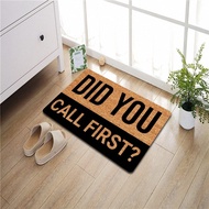 Welcome Mat Did You Call First Funny Doormat for Home Entrance (23.6 X 15.7 inch) Fabric Top with Ru