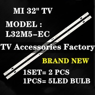 NEW 2 PCS L32M5-EC LED TV BACKLIGHT(LAMP TV) MI 32 INCH LED TV BACKLIGHT L32M5-EC