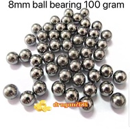 （100 gram）8mm ball bearing baru qualiti