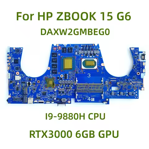 DAXW2GMBEG0 motherboard Suitable for HP ZBOOK 15 G6 laptop with CPU I9-9880H GPU RTX3000 6GB 100% Te