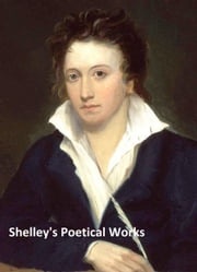 Shelley's Poetical Works Percy Bysshe Shelley