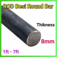 8mm ROD Rounb Bar Besi 1ft -7ft (ROD)
