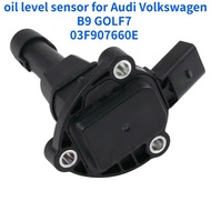 03F907660E 03F907660D 06L907660C Engine Oil Level Sensor Fits For VW Jetta Tiguan Audi A5 A6 Q5 Atla