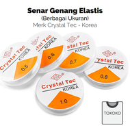 Senar Gelang Elastis 0.7 - 1.0 merk Crystal Tec Import Korea / Senar Gelang / Tali Gelang Transparan