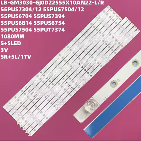 LED Backlight Strip for LB-GM3030-GJ0D22555X10AN22-R-1-H L T 55PUS7304 55PUS6704 55PUS7394 55PUS7504