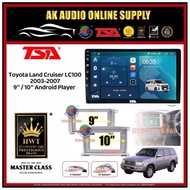 818 2+32GB◾TSA Toyota Land Cruiser LC100 2003 - 2007 ** Low Spec ** Android 9'' / 10'' inch DSP/QLED