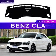 For Mercedes Benz CLA C117 2013~2019 CLA180 200 220 250 AMG CLA200 Anti-Slip Car Dashboard Cover Avoid Light Pad Instrument Platform Desk Mat Dash car protect Carpet Protective
