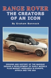 Range Rover The Creators of an Icon Graham Bannock