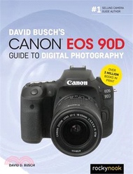 4194.David Busch's Canon EOS 90D Guide to Digital Photography