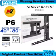 NB P6 Original North Bayou Bracket TV Tipe P6 45” 47” 49” 50” 55” 60” 65” 72” 75” inch