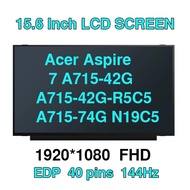 Replacement Acer Aspire 7 A715-42G A715-42G-R5C5 A715-74G N19C5 Notebook LCD Screen