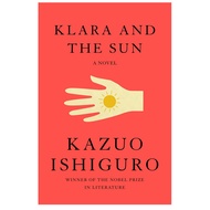 [Softcopy] Klara and the Sun | Kazuo Ishiguro Love Consciousness Loneliness Human Meaning Literary S
