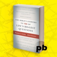 The Bible's Answers to 100 of Life's Biggest Questions