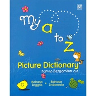 Pelangi Publishing - kindergarten Dictionary | My a to z Picture Dictionary (English - Indonesian/En