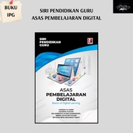 (NB) Buku IPG: Siri Pendidikan Guru Asas Pembelajaran Digital