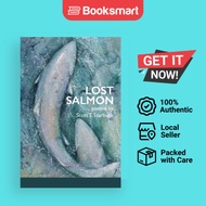 Lost Salmon by Scott T Starbuck (Author), Lana Hechtman Ayers (Compiler) - 9781936657230