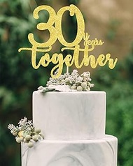 30 years together golden cake topper, happy 30th Anniversary Cake Toppers, 30th Anniversary Decorati