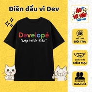 Developer Programmer Nonsense Shirt, IT Gift, Coder T-shirt, Comedy meme Shirt - Oversize 4-Way Cott