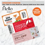 (FREE CUSTOM) LABEL VOUCHER/ GIFT COUPON/ EVENT COUPON/ 10x5cm