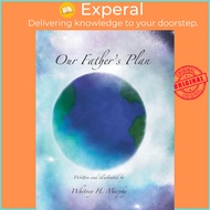 Our Father's Plan by Whitney Henderson Murphy (hardcover)