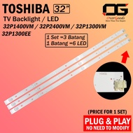 TOSHIBA 32 Inch 32P1400VM / 32P2400VM / 32P1300VM / 32P1300EE LED Backlight TV / Light Bar | Lampu L
