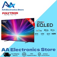 POLYTRON PLD100QV5925 EQLED TV 100 INCH 4K UHD SMART TV DOLBY VISION IQ ULTRA GAMING 240Hz | POLYTRO