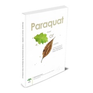 Book Paraquat; Asset or Liability - A Study Initiated by the Malaysian Palm Oil Board