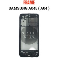 SAMSUNG A04 LCD FRAME / A045