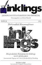 Inklings - Jahrbuch Fuer Literatur Und Aesthetik: Multimediale Metamorphosen - Die Produktive Rezept