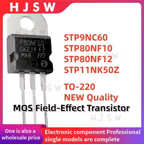 10PCS 100% NEW STP9NC60 STP80NF10 STP80NF12 STP11NK50Z P9NC60 P80NF10 P80NF12 P11NK50Z 9NC60 80NF10 
