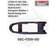 LC135 V1-V8 ( 1S8-F2151 & 55C-F2151 ) Seal Guard / Swingarm Rubber / Getah Swing Arm 100% HLY